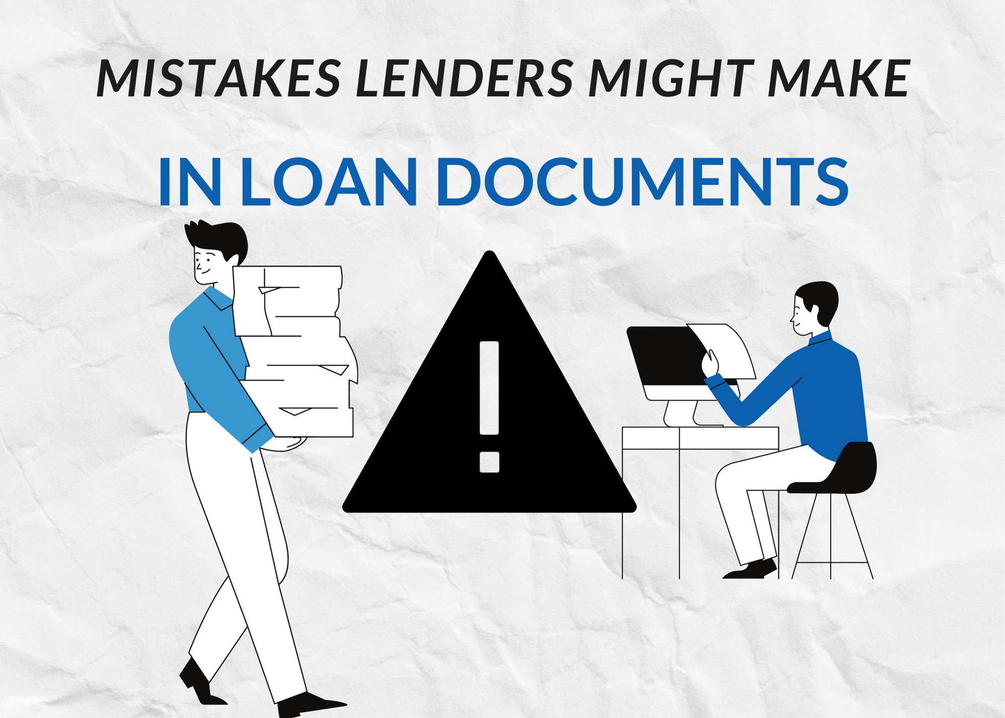 mistakes lenders might make in their own loan docs