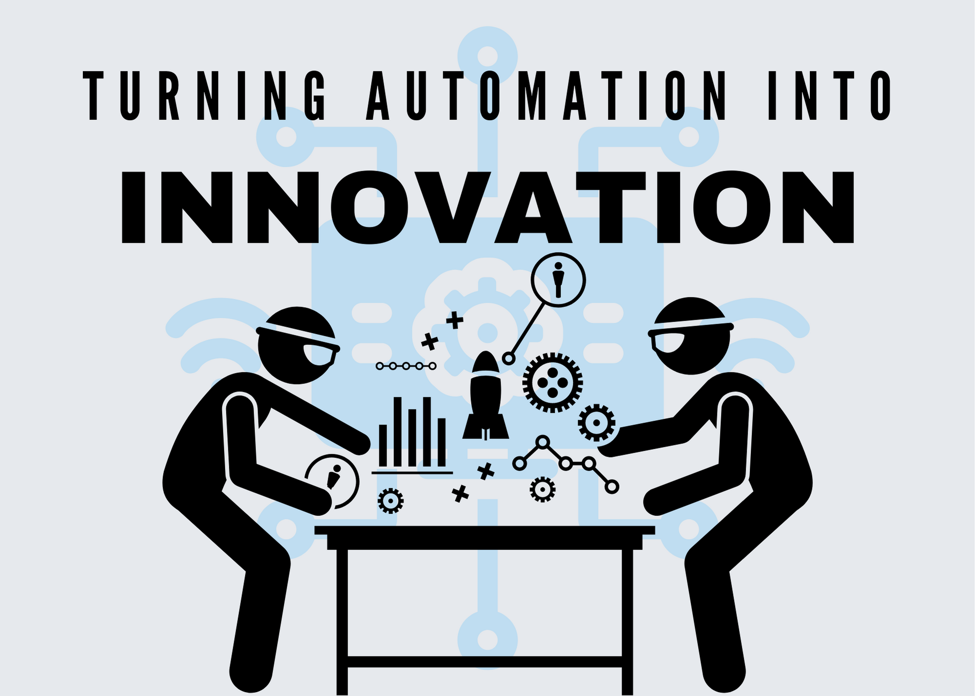 workings turning automation into innovation