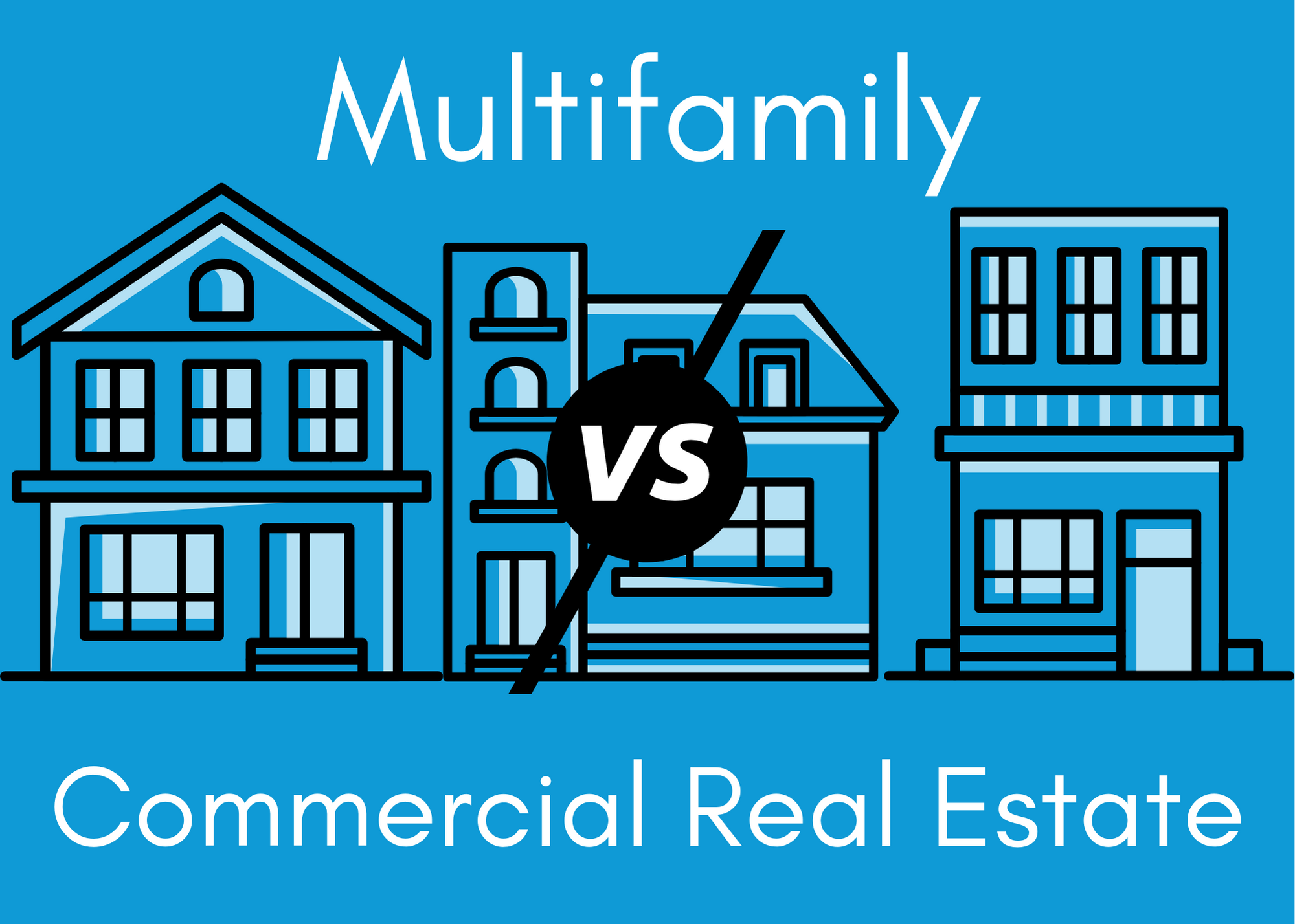 Multifamily vs Commercial Real Estate