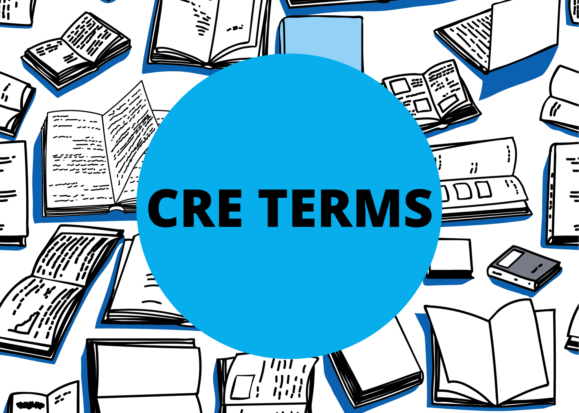Commercial real estate (CRE) terms