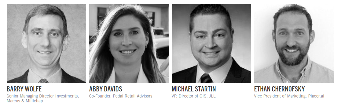 list of panelists at the National Retail Recovery conference include Barry Wolfe (Senior Managing Director of Investments at Marcus and Millichap), Abby Davis (Co=founder of Pedal Retail Advisors), Michael Startin (Vice President, Director of GIS at JLL), and Ethan Chernofsky (Vice President of Marketing at Placer.ai)