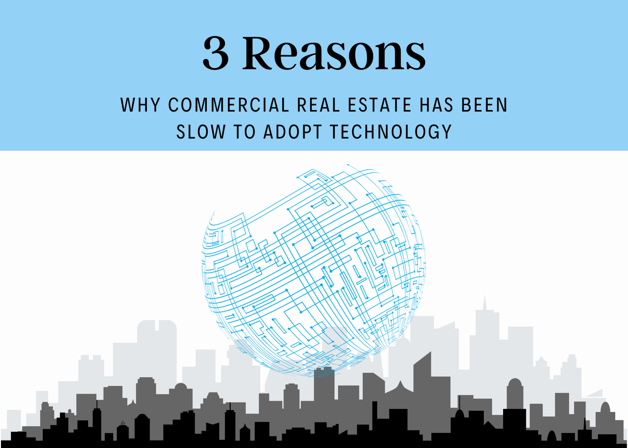 3 Reasons Commercial Real Estate Has Been Slow To Adopt Technology